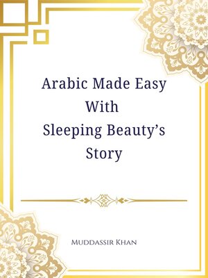 cover image of Arabic Made Easy with Sleeping Beauty's Story